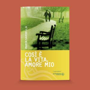 Così è la vita, amore mio