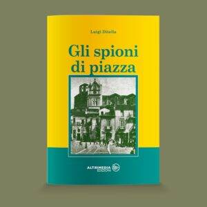 Gli spioni di piazza