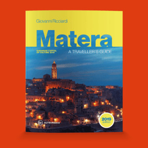 Matera, a traveller's guide - European Capital of Culture Edition 2019