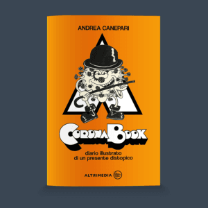 CoronaBook. Diario illustrato di un presente distopico