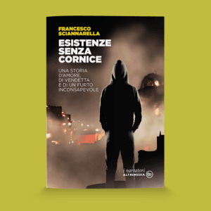 Esistenze senza cornice