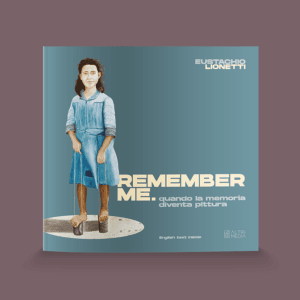 Remember me. Quando la memoria diventa pittura