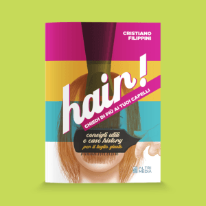 HAIR! Chiedi di più ai tuoi capelli