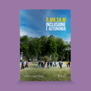A.MA.SA.M. Inclusione e autonomia